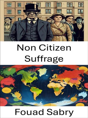 cover image of Non Citizen Suffrage